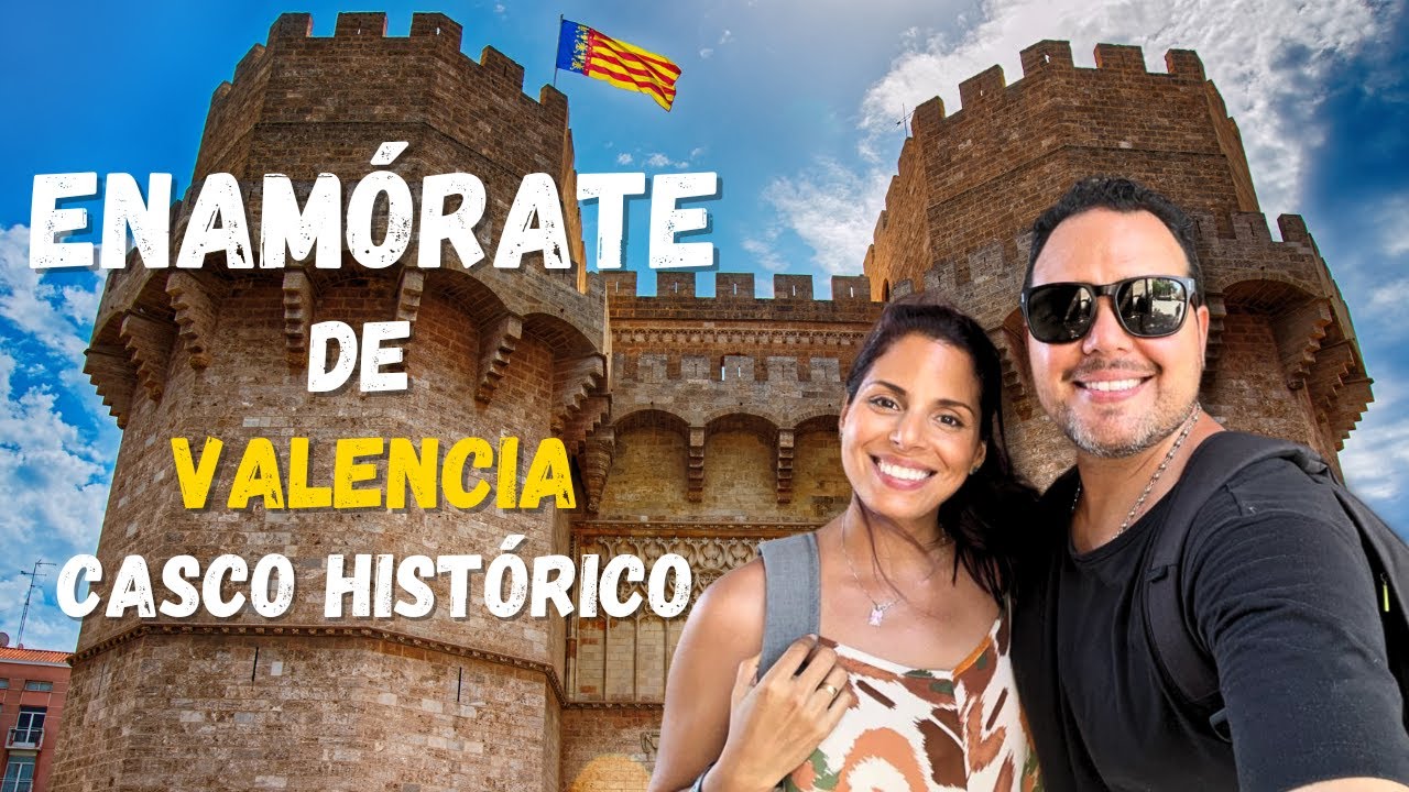 Descubre los Imperdibles del Casco Hist&oacute;rico de Valencia